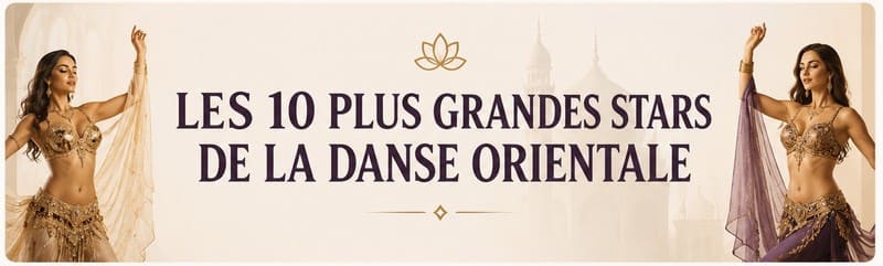 Focus : Star de la Danse Orientale