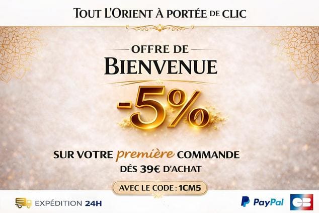 Offre de bienvenue -5 % dès 39 € d’achat avec le code 1CM5 – Oriental Discount