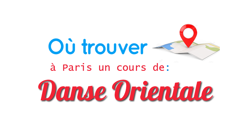 Ou trouver des cours de Danse orientale à Paris ?